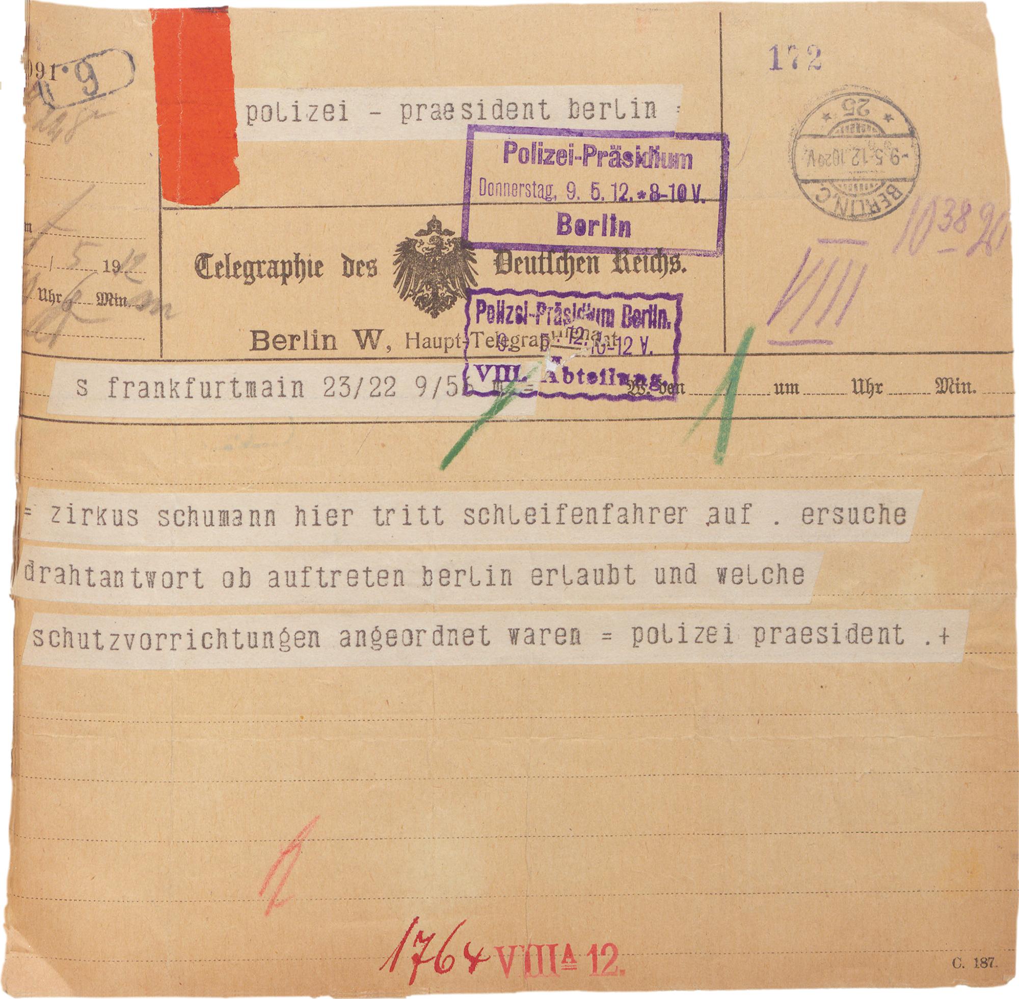 Telegramm an die Berliner Theaterpolizei betreffend Sicherheitsfragen rund um den Auftritt eines „Schleifenfahrers“ bei Circus Albert Schumann in Frankfurt am Main (1912).