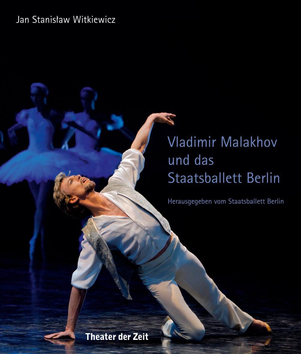 "Vladimir Malakhov und das Staatsballett Berlin"