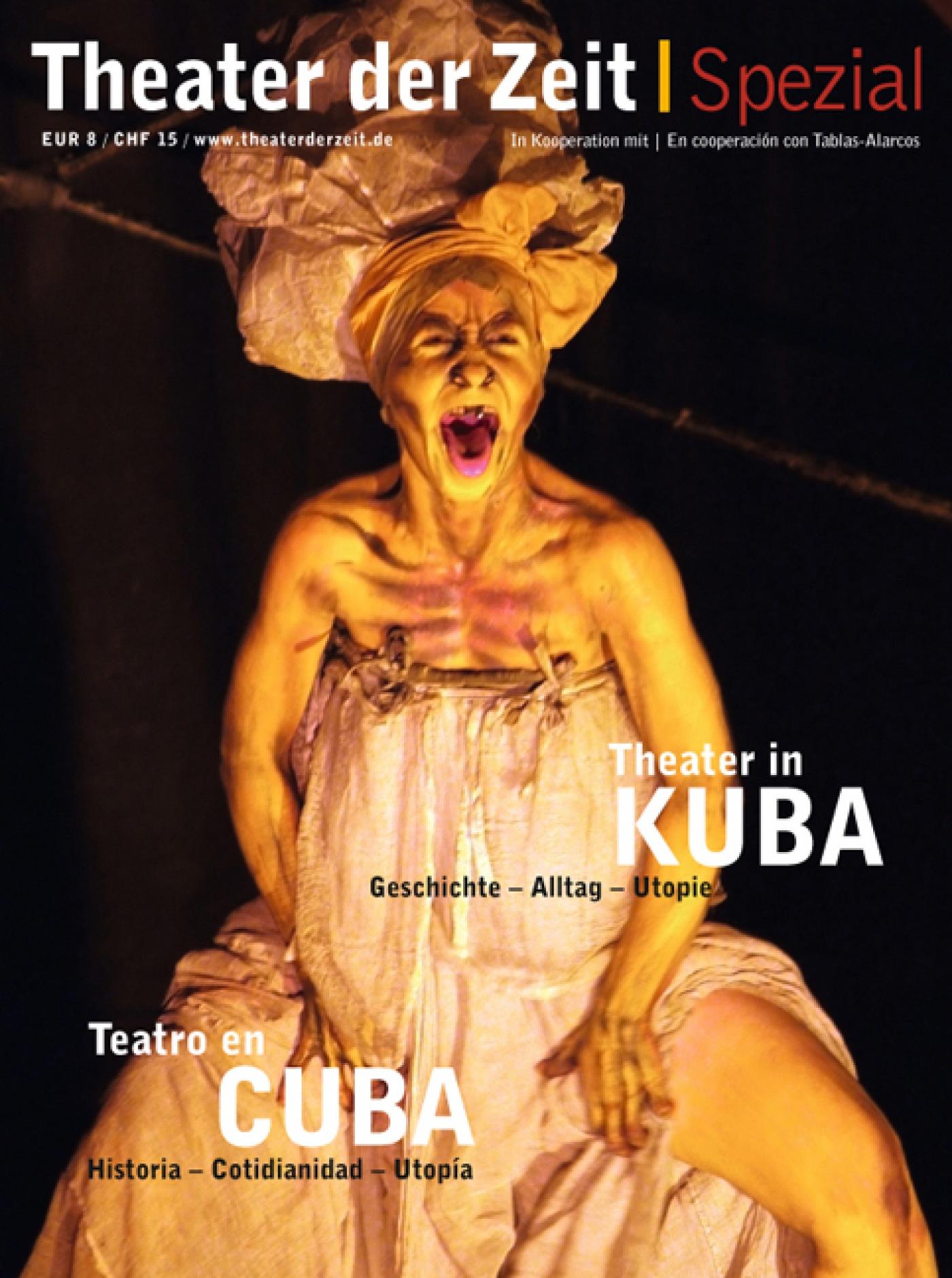 Theater der Zeit Spezial "Theater in Kuba"