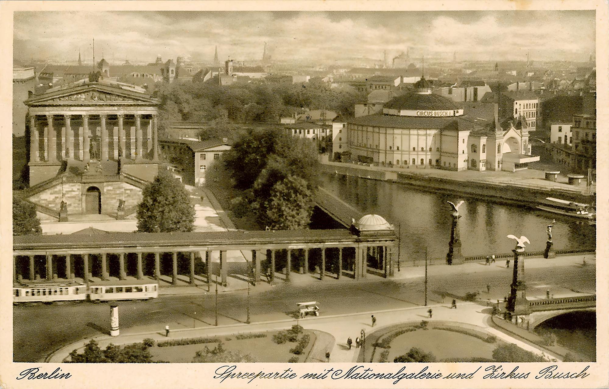 Postkarte mit Blick auf das Gebäude von Circus Busch und die Alte Nationalgalerie (ca. 1900)