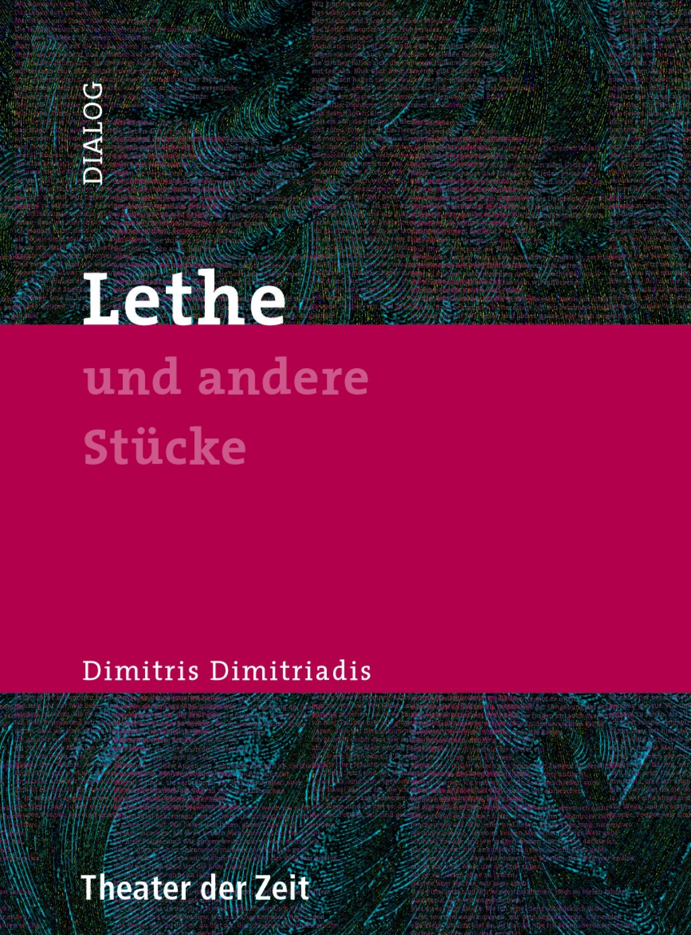 Dialog 7 ""Lethe" und andere Texte"