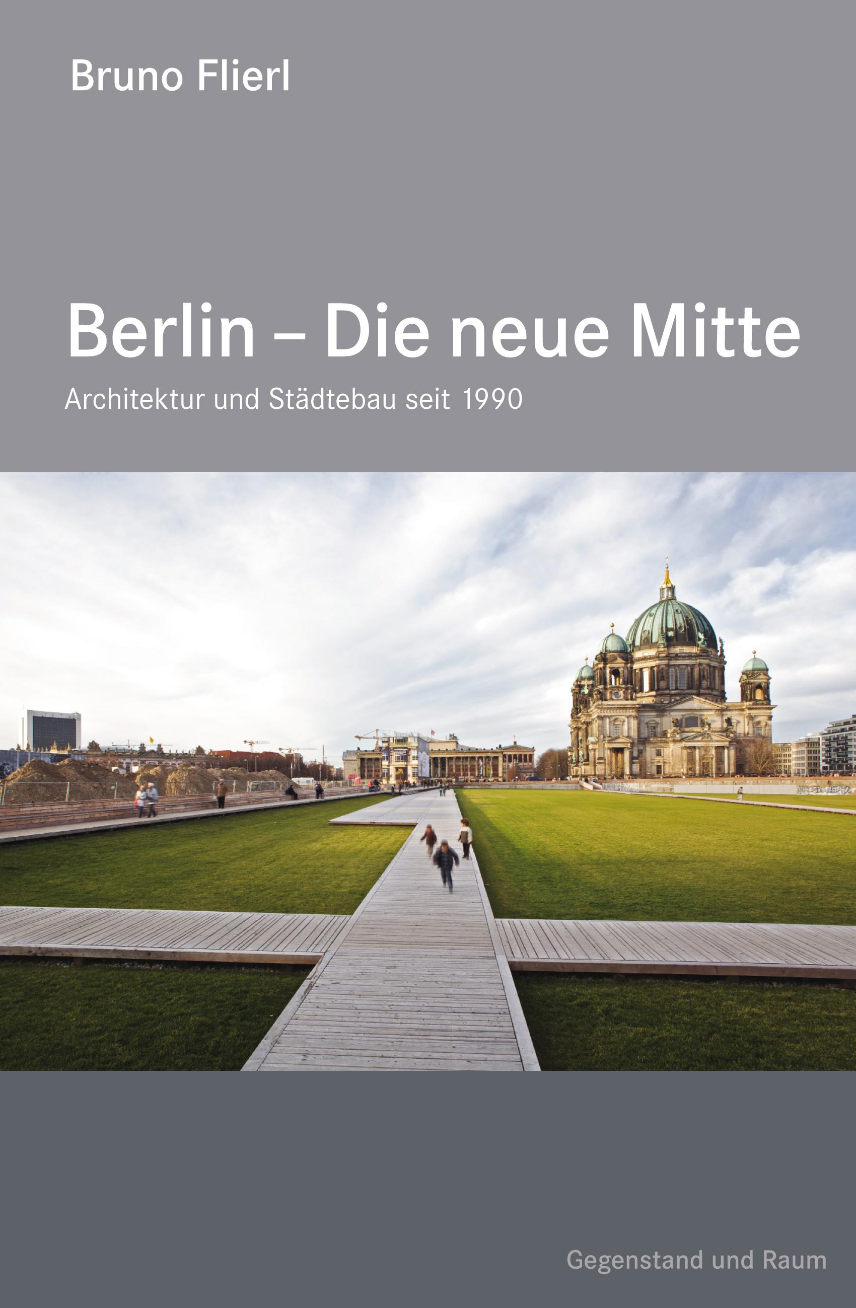 Edition Gegenstand und Raum „Berlin – Die neue Mitte“