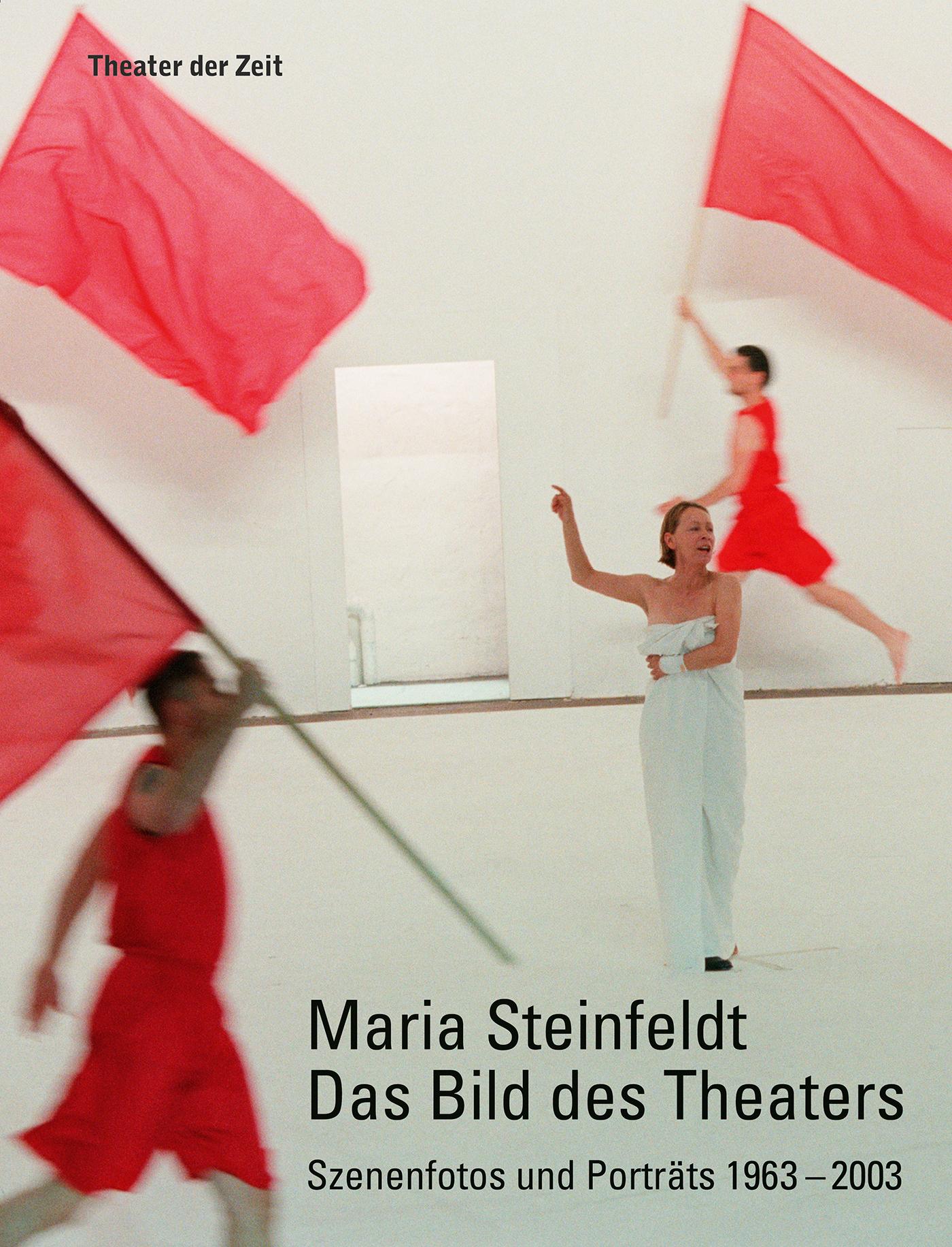 "Maria Steinfeldt. Das Bild des Theaters"
