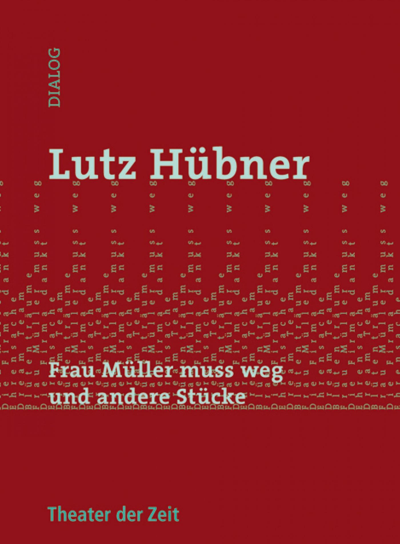 Dialog 13 "Frau Müller muss weg und andere Stücke"