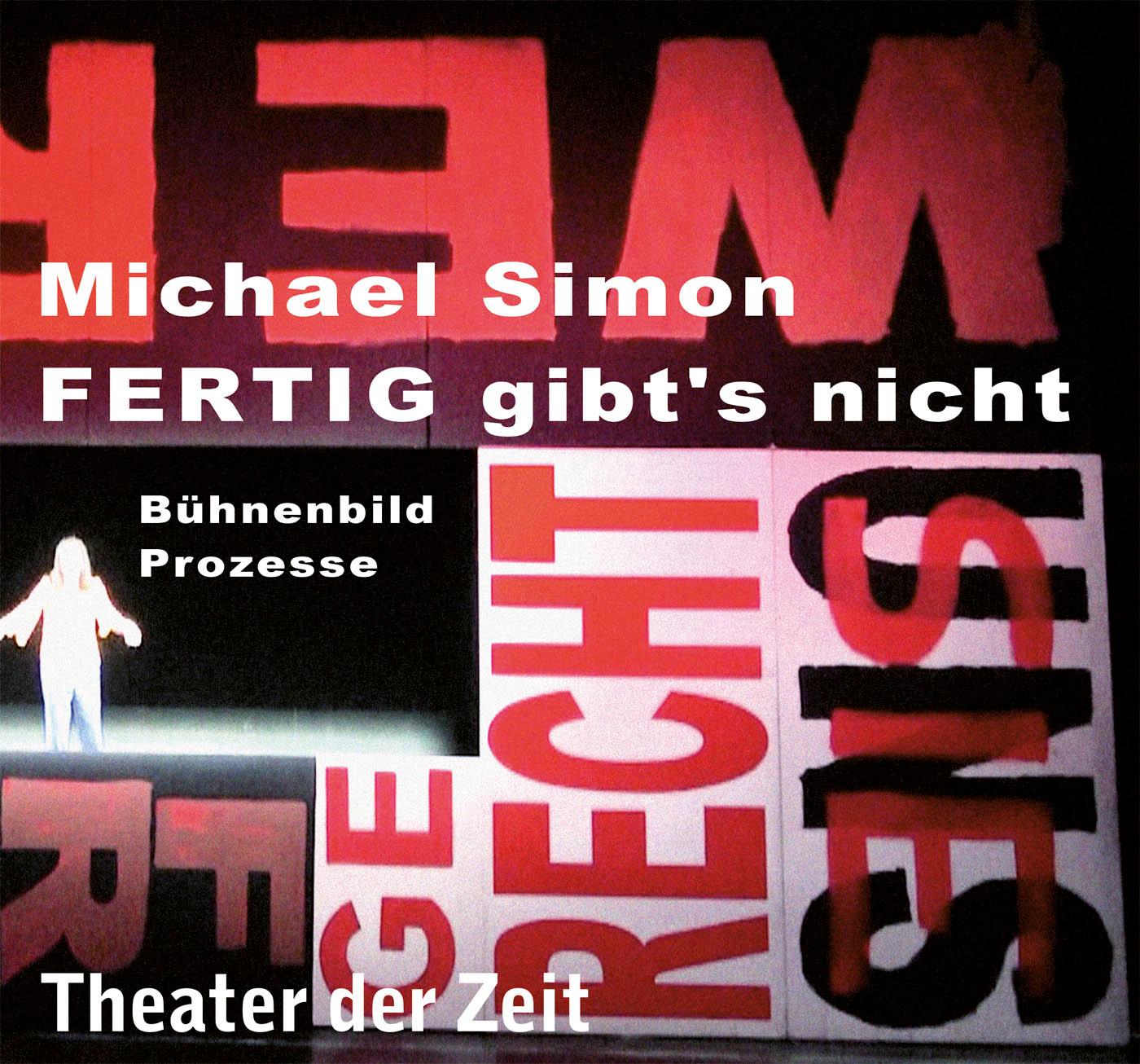 "Michael Simon – FERTIG gibt’s nicht"