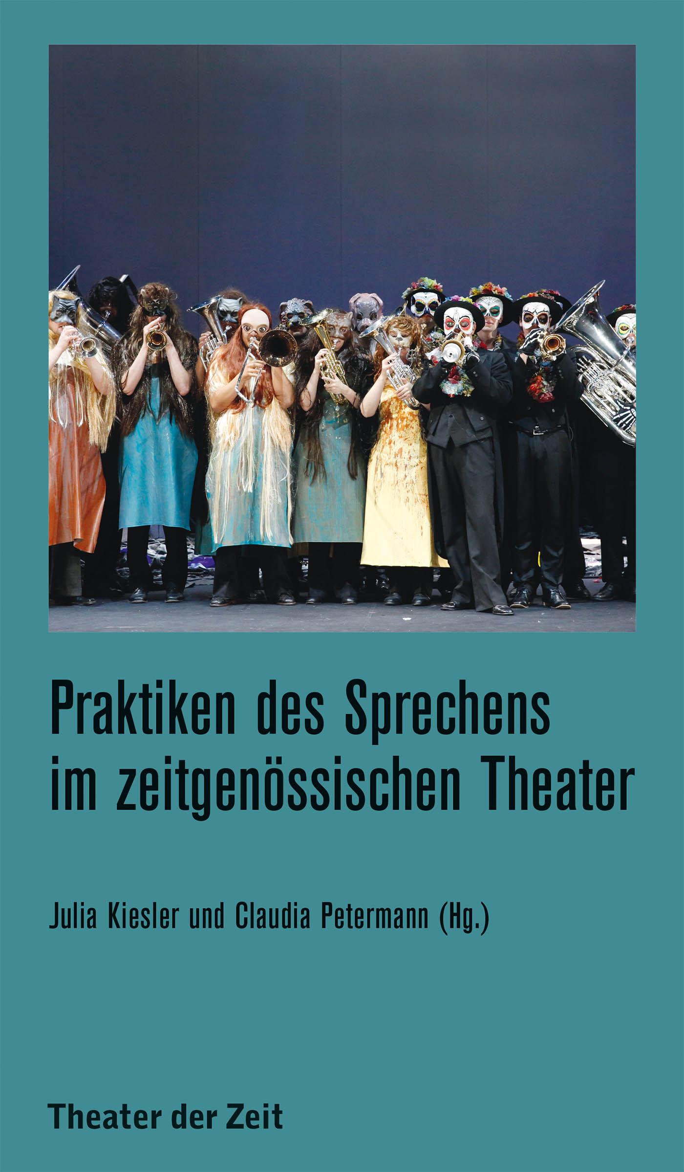 Recherchen 141 "Praktiken des Sprechens im zeitgenössischen Theater"