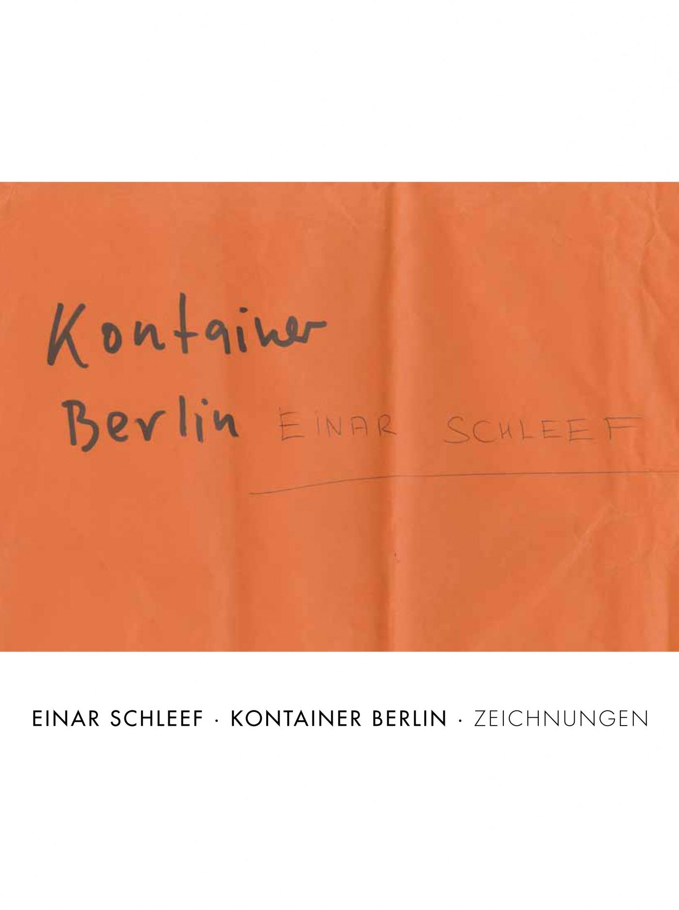 "Einar Schleef. Kontainer Berlin"