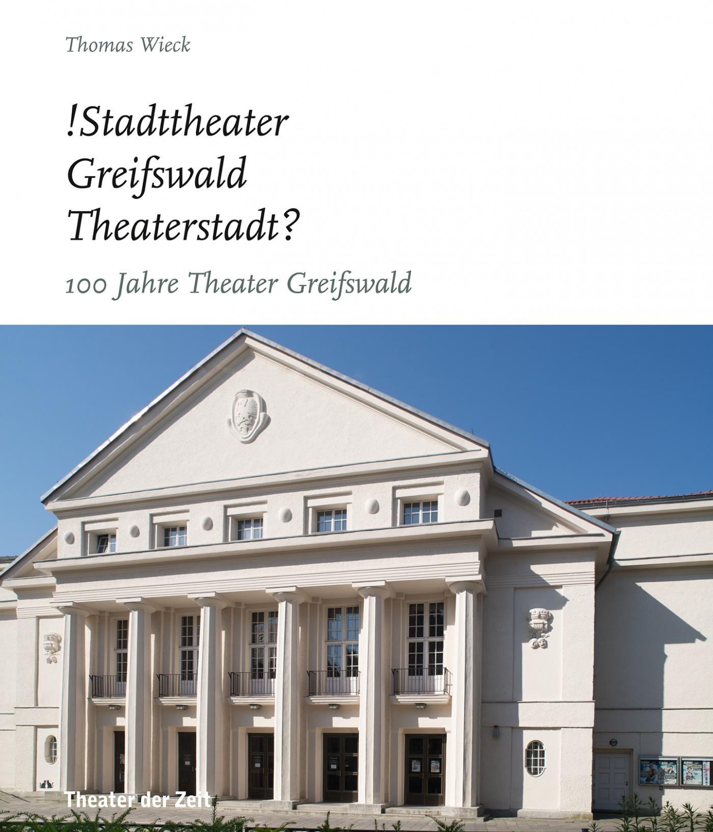 "!Stadttheater Greifswald Theaterstadt?"