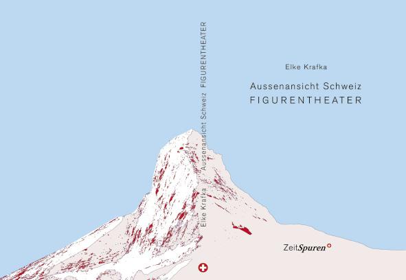 Aussenansicht Schweiz. Figurentheater von Elke Krafka. ISBN 9 783950 536300 Bestellung über info@zeitspuren.eu www.zeitspuren.eu