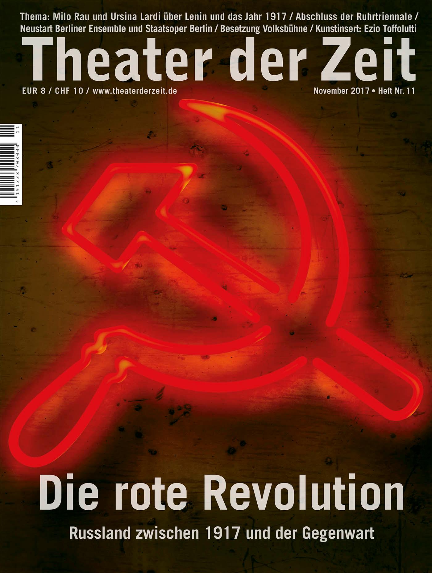 Die rote Revolution Theater der Zeit Heft 11/2017
