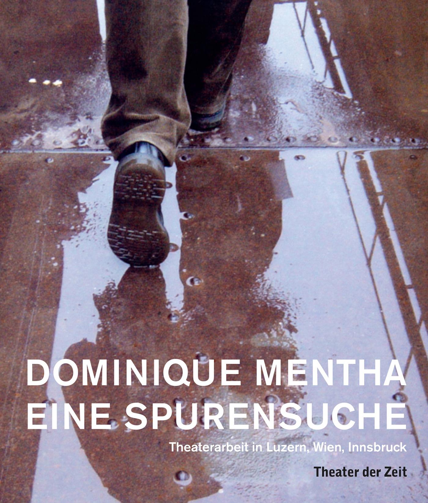 Dominique Mentha - Eine Spurensuche "Dominique Mentha - Eine Spurensuche"