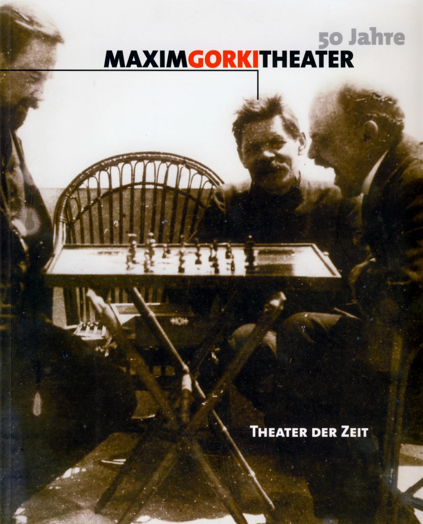 50 Jahre Maxim Gorki Theater "50 Jahre Maxim Gorki Theater"