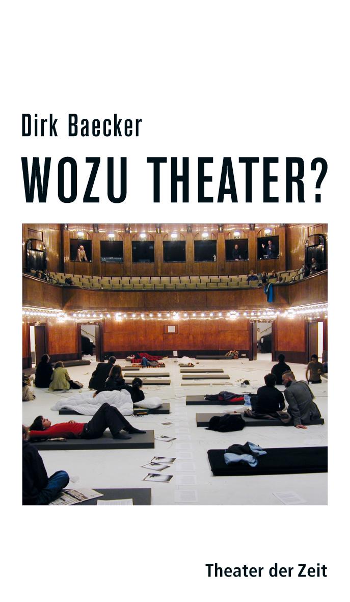 Recherchen 99 "Wozu Theater?"