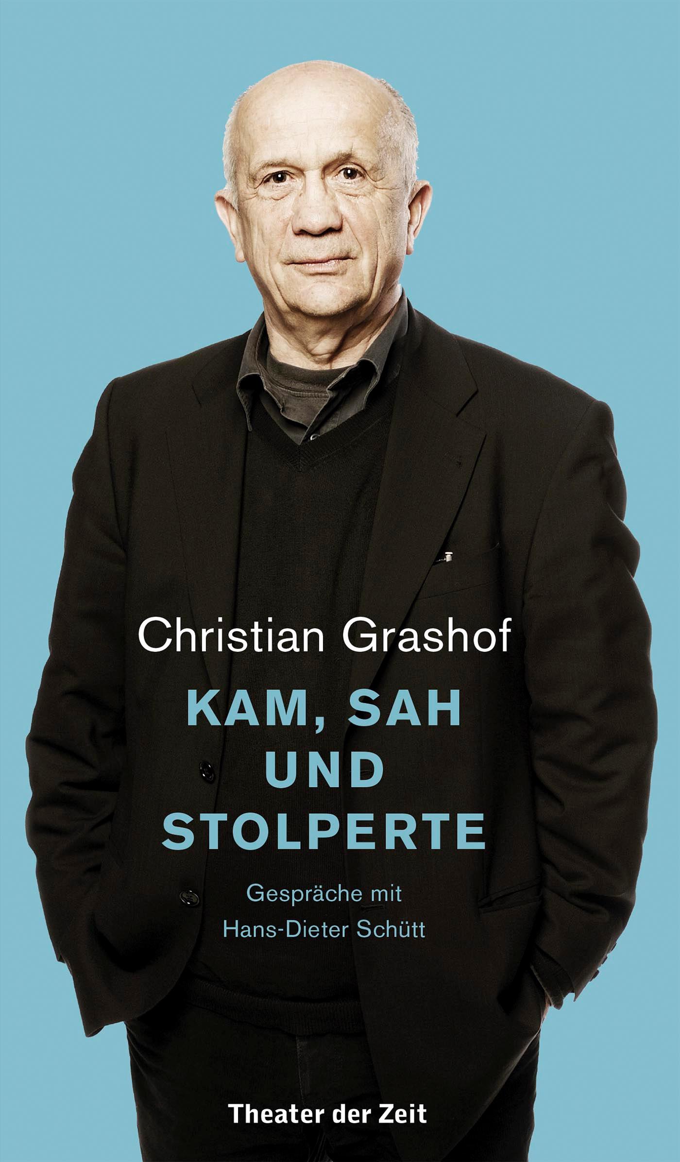 "Christian Grashof. Kam, sah und stolperte"