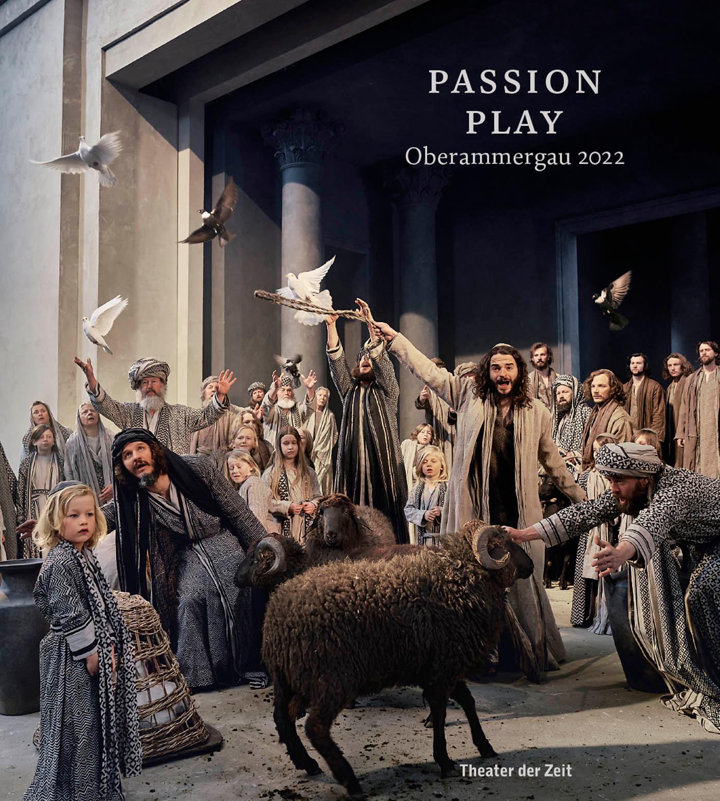Passion Play Oberammergau 2022 "Passion Play Oberammergau 2022"
