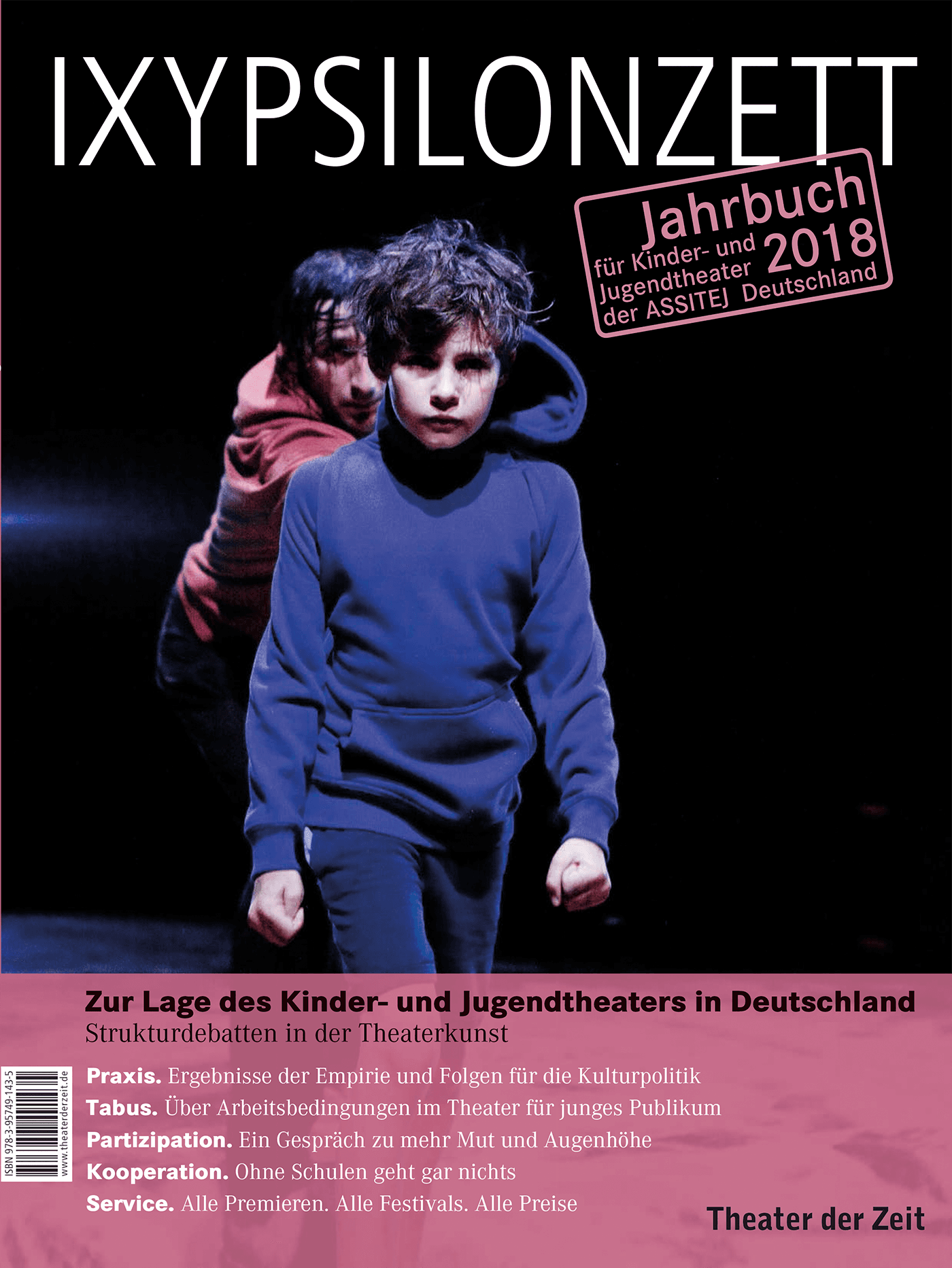 Zur Lage des Kinder- und Jugendtheaters in Deutschland "Zur Lage des Kinder- und Jugendtheaters in Deutschland"