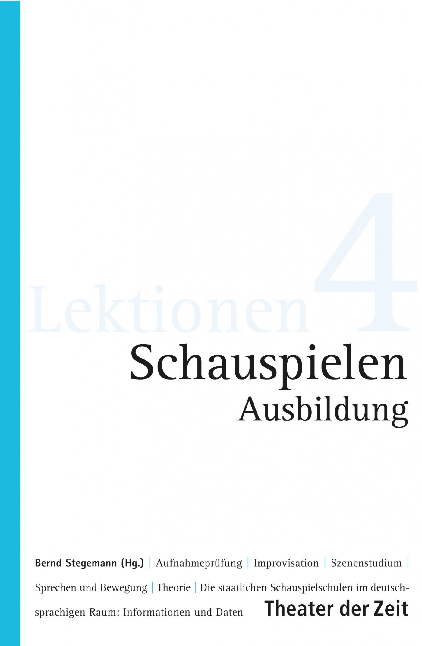 Schauspielen Ausbildung Lektionen 4 "Schauspielen Ausbildung"