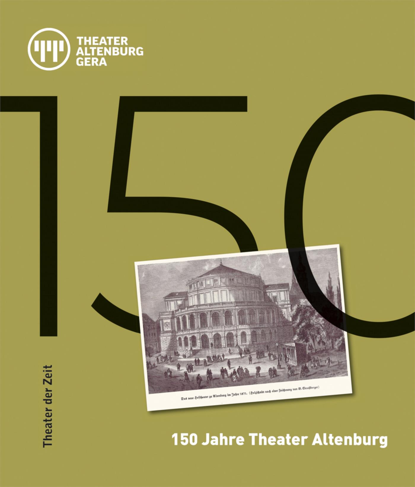 150 Jahre Theater Altenburg "150 Jahre Theater Altenburg"