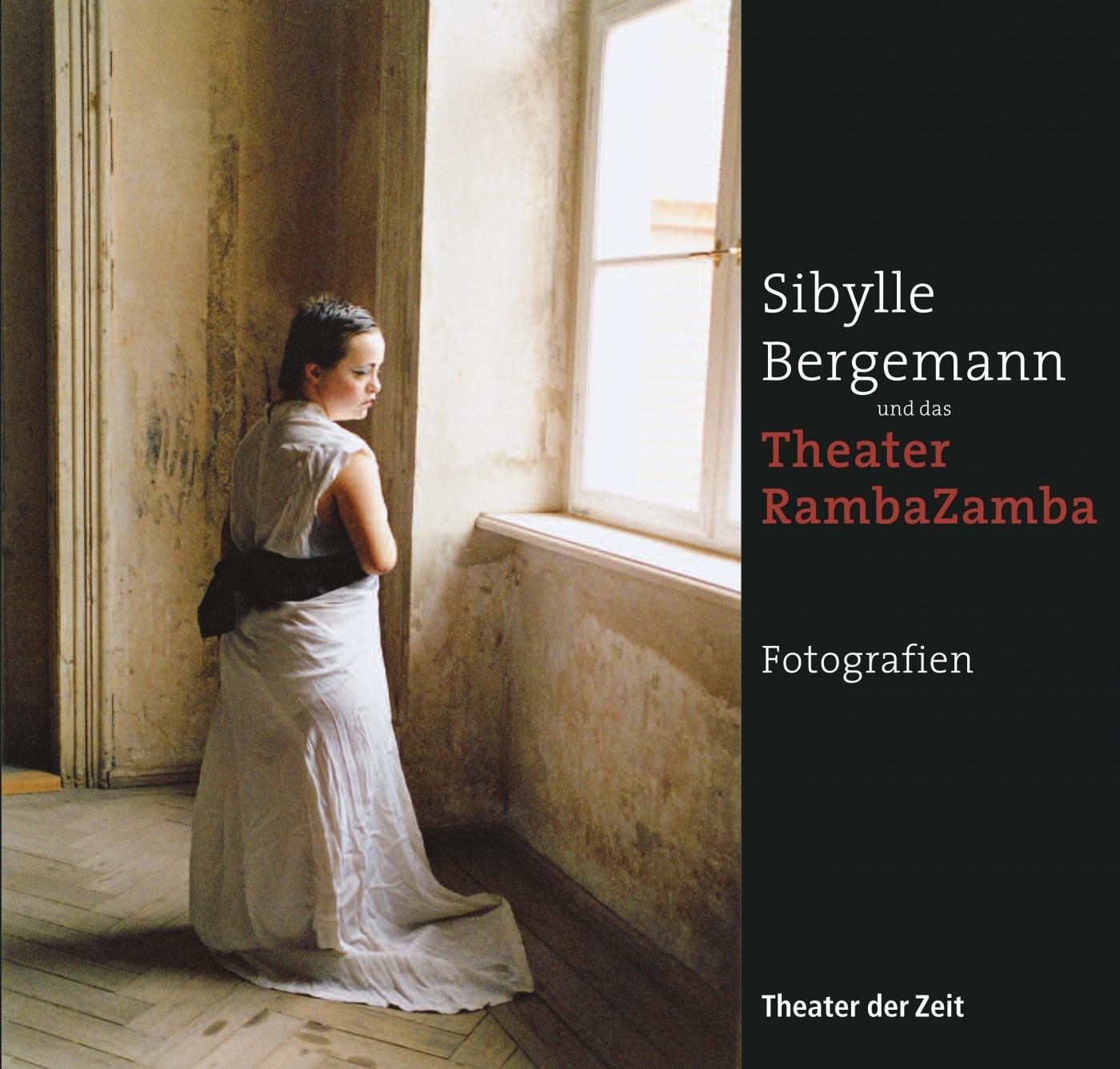 Sibylle Bergemann und das Theater RambaZamba "Sibylle Bergemann und das Theater RambaZamba"