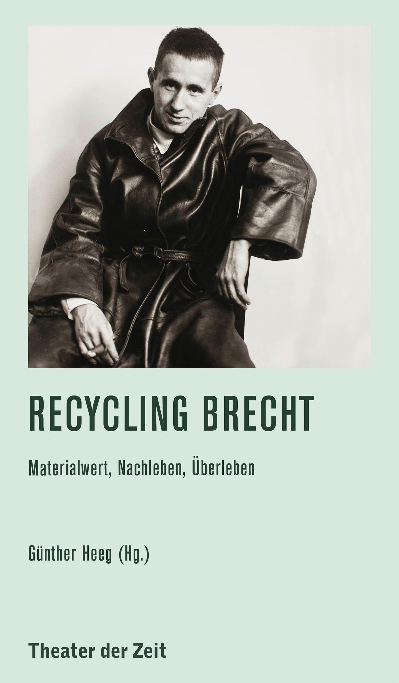 Recycling Brecht Recherchen 136 "Recycling Brecht"
